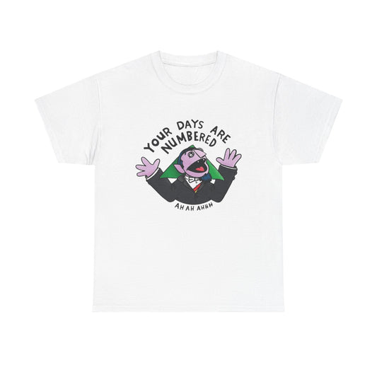 Your Days Are Numbered Vintage Graphic T Shirt NEW ADULT Tee
