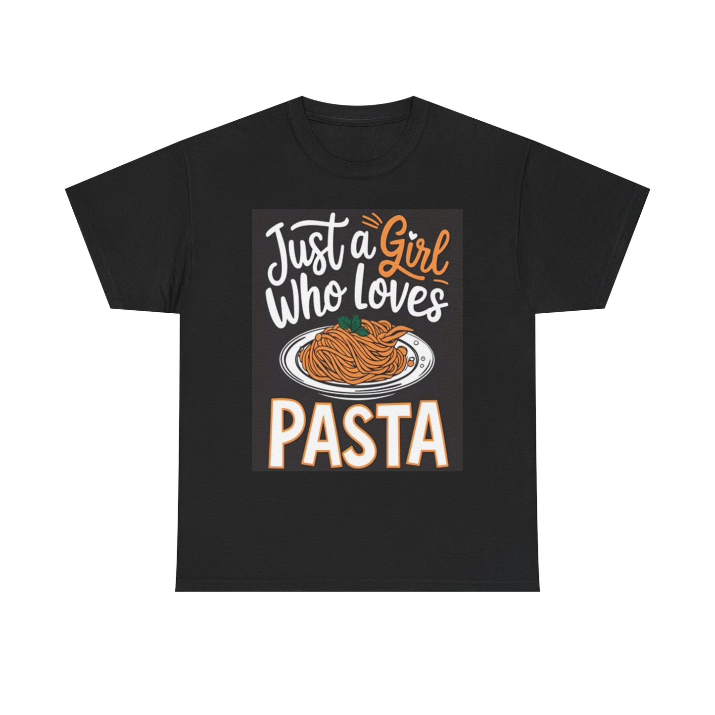 Just A Girl Who Loves Pasta Graphic T Shirt Funny Unisex Heavy Cotton Tee