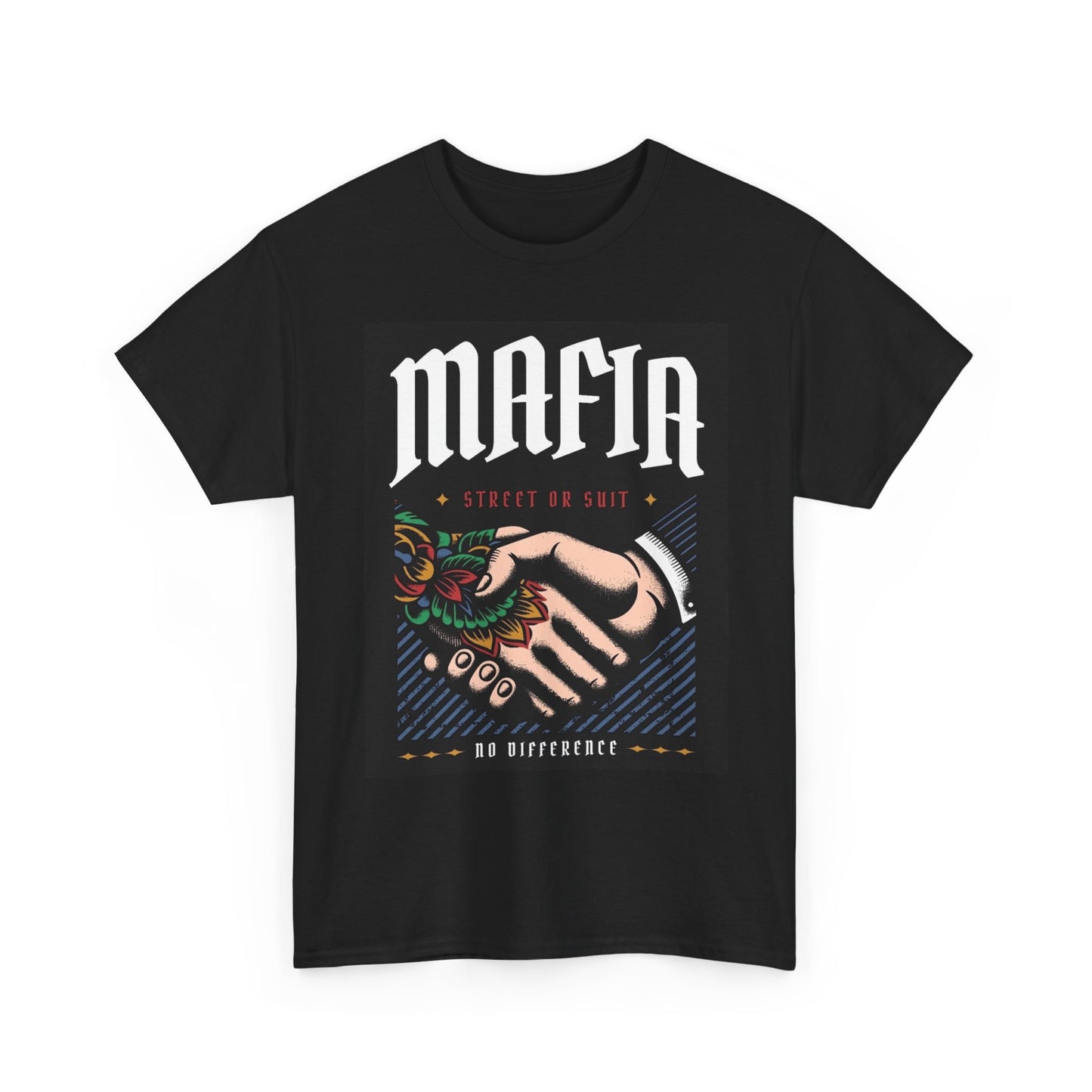 Mafia Street Or Suit Graphic T Shirt Street Wear Apparel Unisex Heavy Cotton Tee