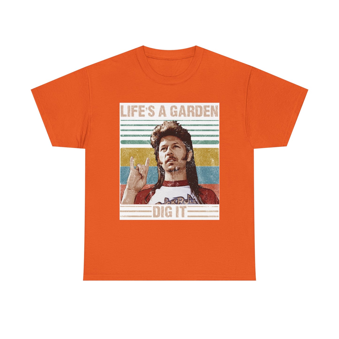 Lifes A Garden Dig It T Shirt Funny Joe Dirt Movie Unisex Heavy Cotton Tee