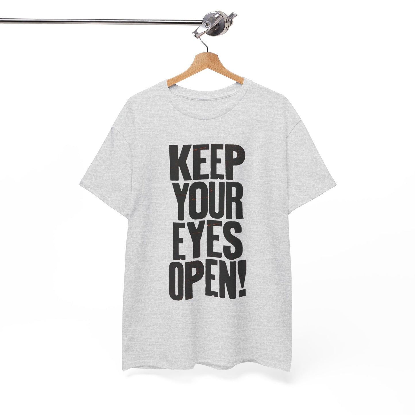 Keep Your Eyes Open Graphic T Shirt Unisex Heavy Cotton Tee