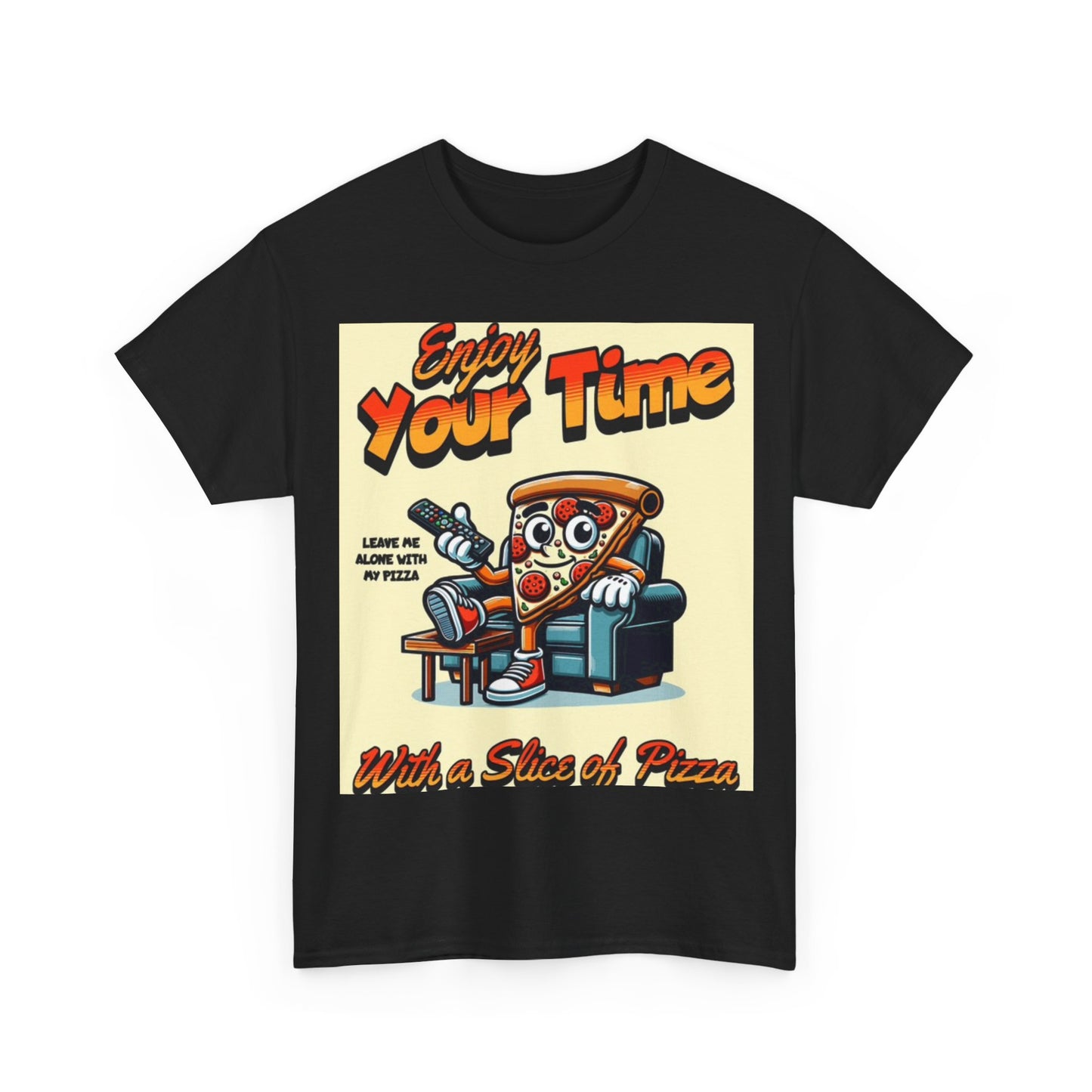 Pizza Time Shirt Enjoy Your Time One Bite Unisex Heavy Cotton Tee