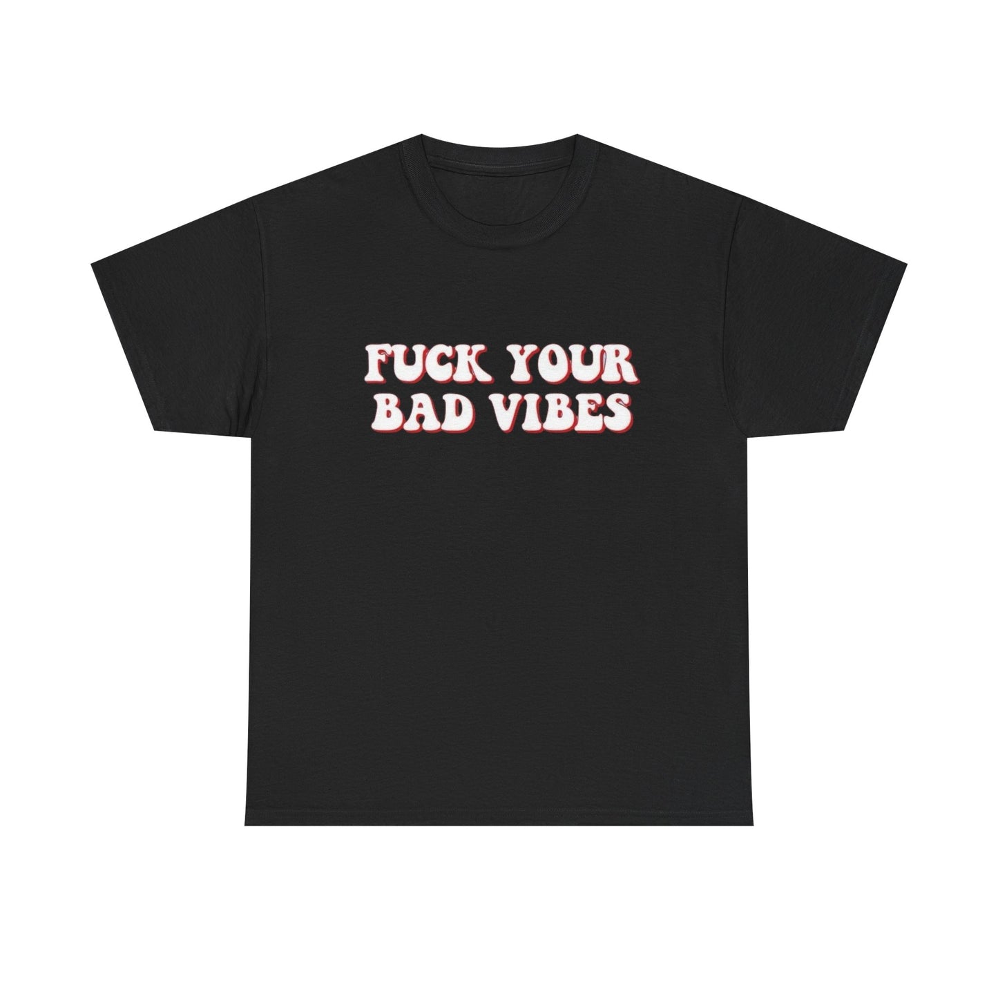 Keep Your Bad Vibes Graphic T Shirt NEW Adult Tee