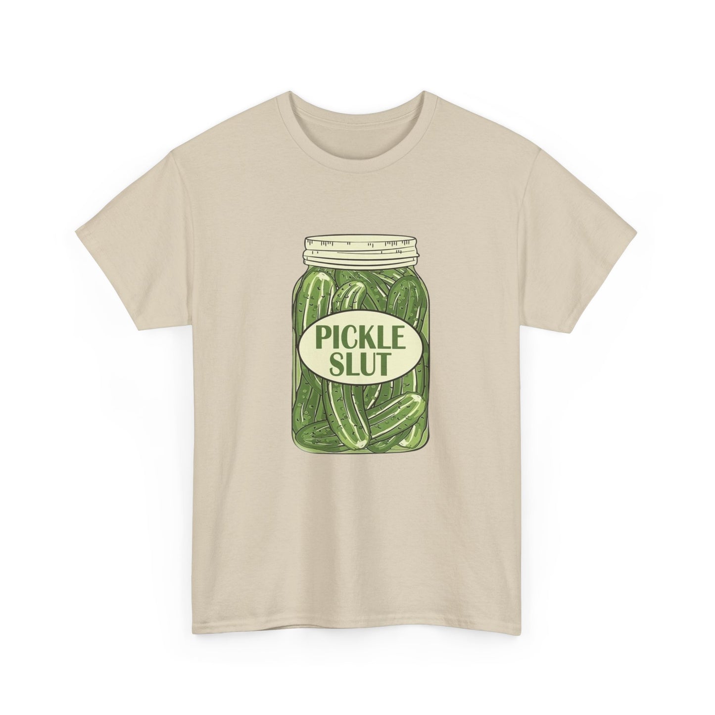 Pickle Slut Funny Jokes Graphic T Shirt New Unisex Heavy Cotton Tee