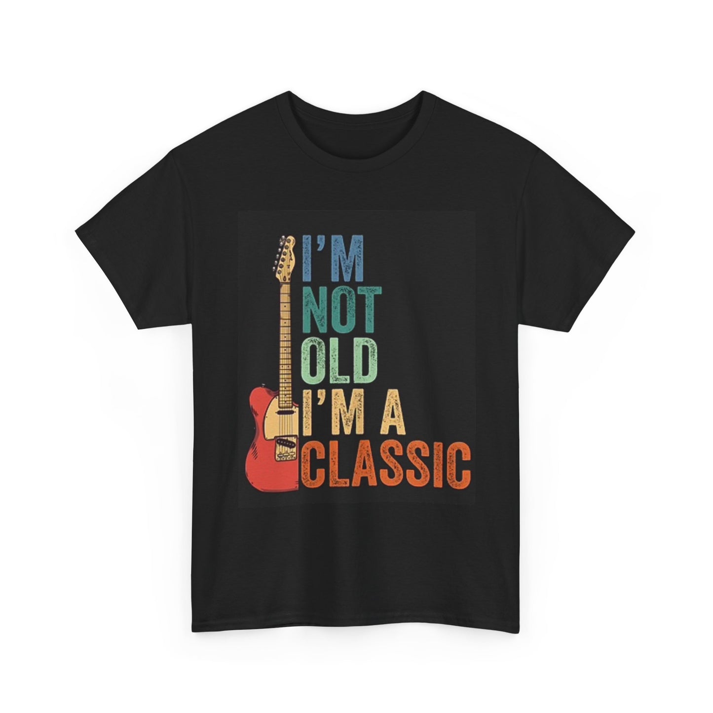 I'm Not Old Im A Classic Guitar Graphic T Shirt Retro Unisex Heavy Cotton Tee