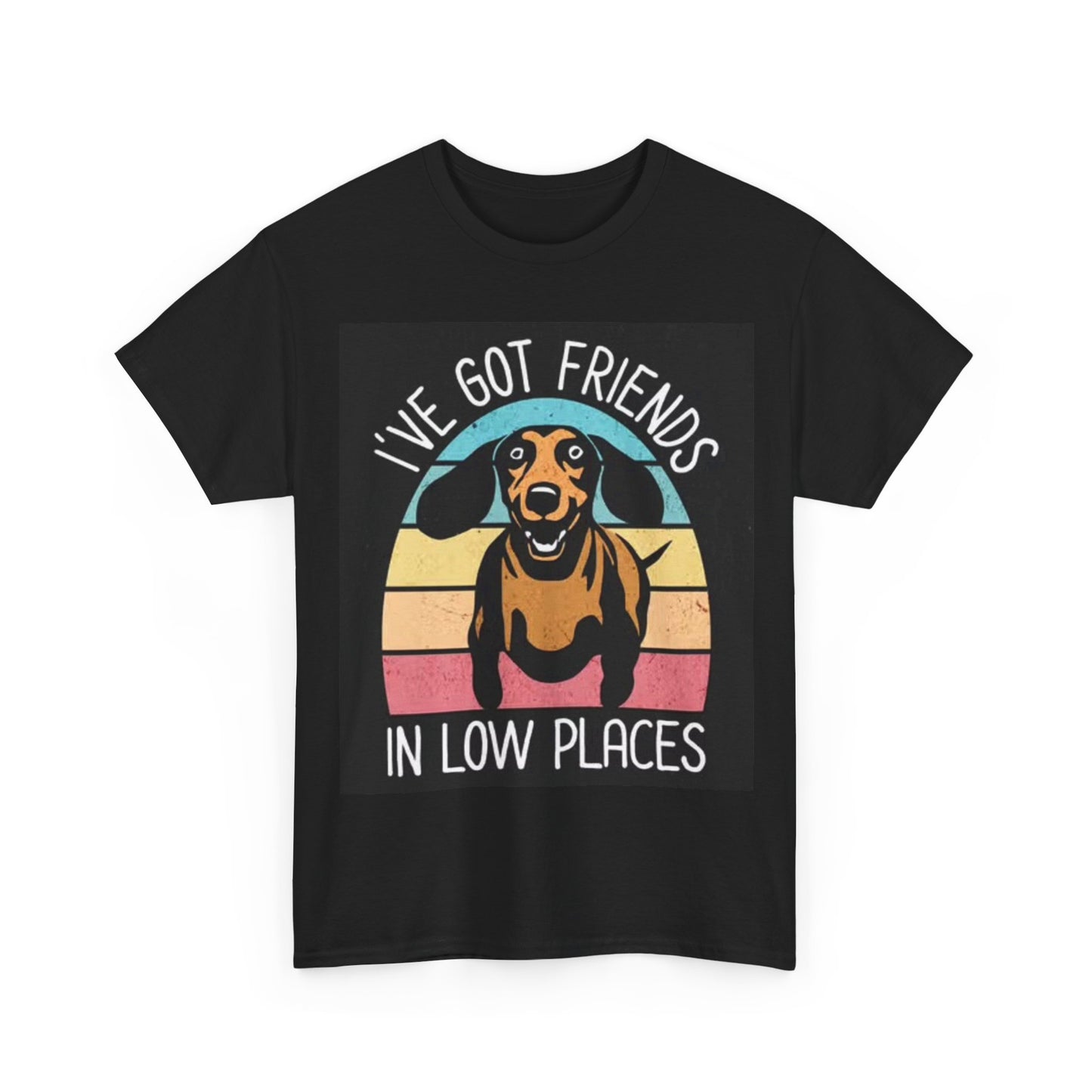 Dachshund Puppy Friends In Low Places Shirt Funny Graphic Unisex Heavy Cotton