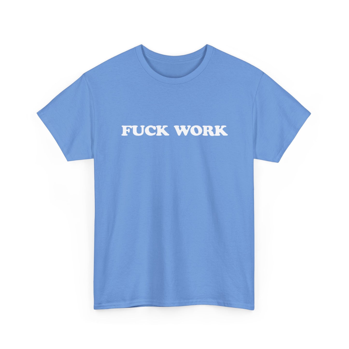 F Work Graphic T Shirt OWN BOSS Motivation GYM Unisex Heavy Cotton Tee