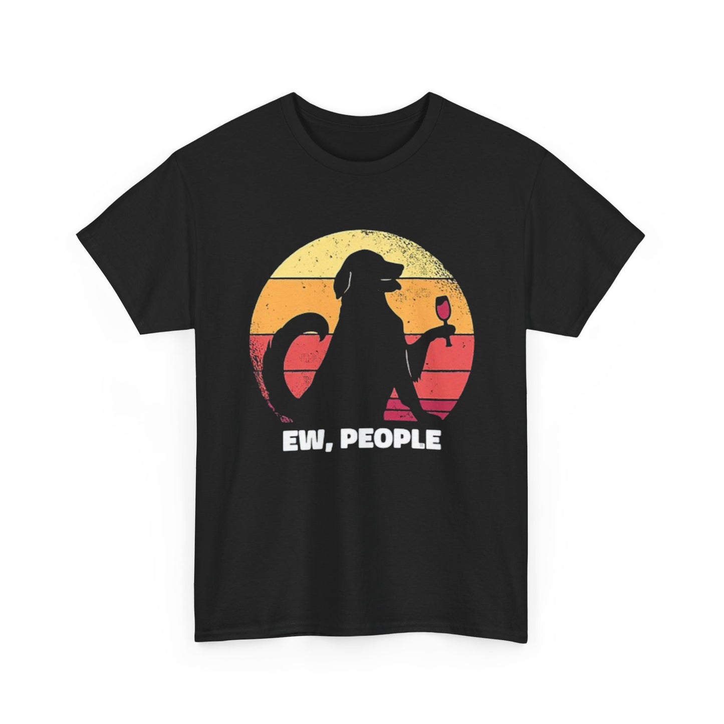 EW People Funny Dog Graphic T Shirt Unisex Heavy Cotton Tee