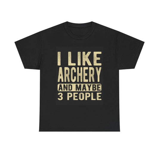 I Like Archery Funny Graphic T Shirt Unisex Heavy Cotton Tee