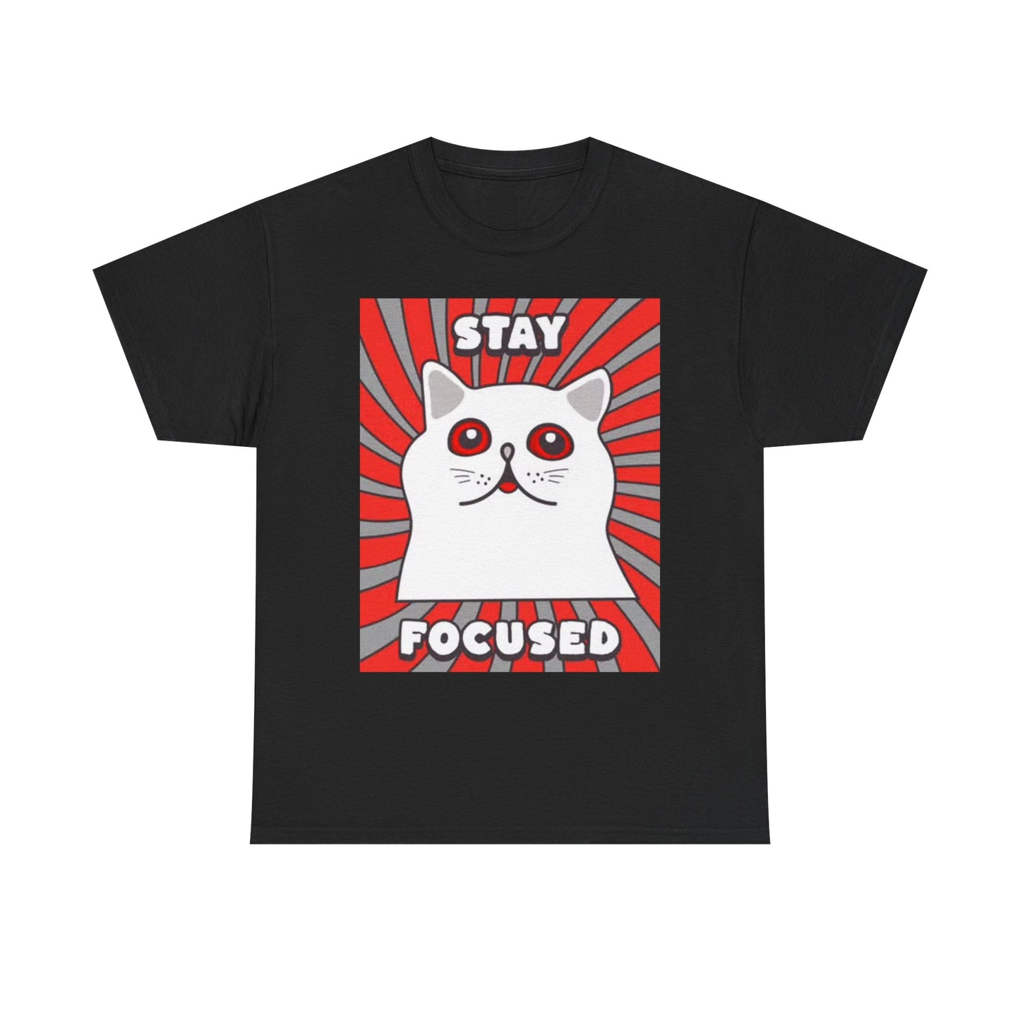 Stay Focused Trippy Cat Graphic Funny Jokes Humor Kitten Unisex Heavy Cotton Tee