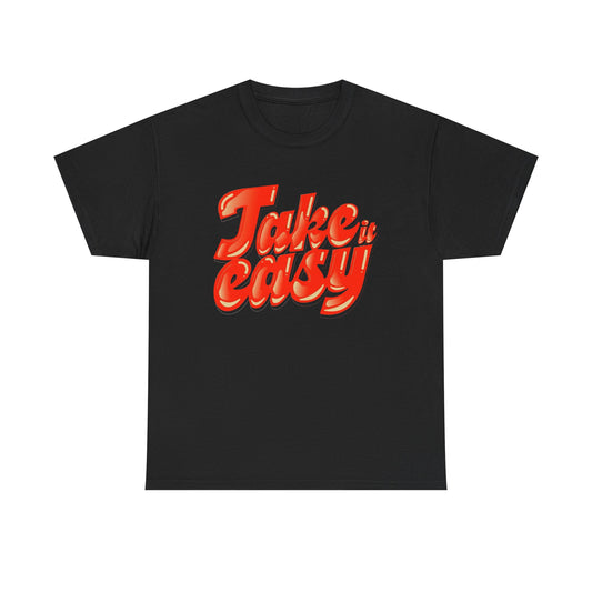 Take It Easy Graphic T-Shirt Brand New Unisex Heavy Cotton Tee