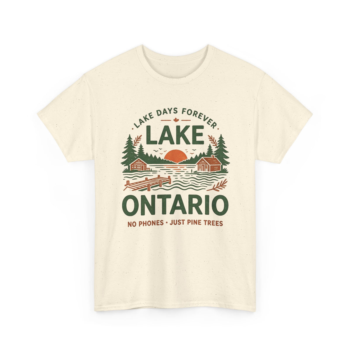 Ontario Cabin Lake T-Shirt | Lake Days Forever, No Phones Just Pine Trees Men's Graphic T Shirt