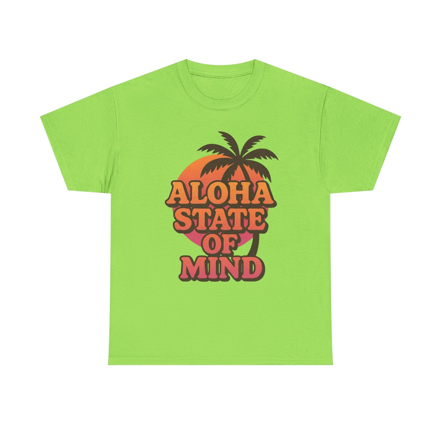 Aloha State Of Mind Graphic T Shirt ADULT NEW Unisex Heavy Cotton Tee