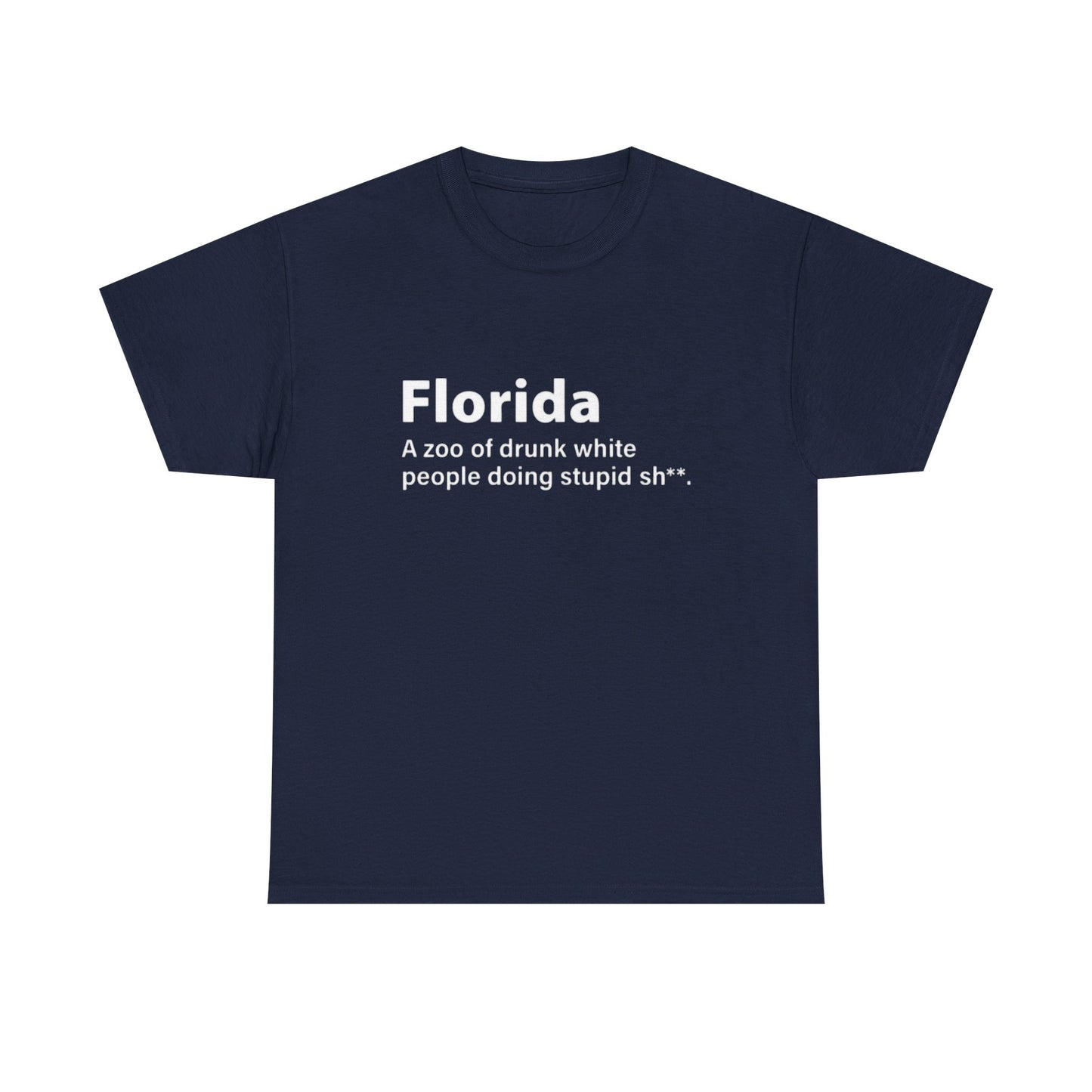 Florida Funny True Graphic T Shirt Jokes Comedy Gift Tampa Unisex Heavy Cotton