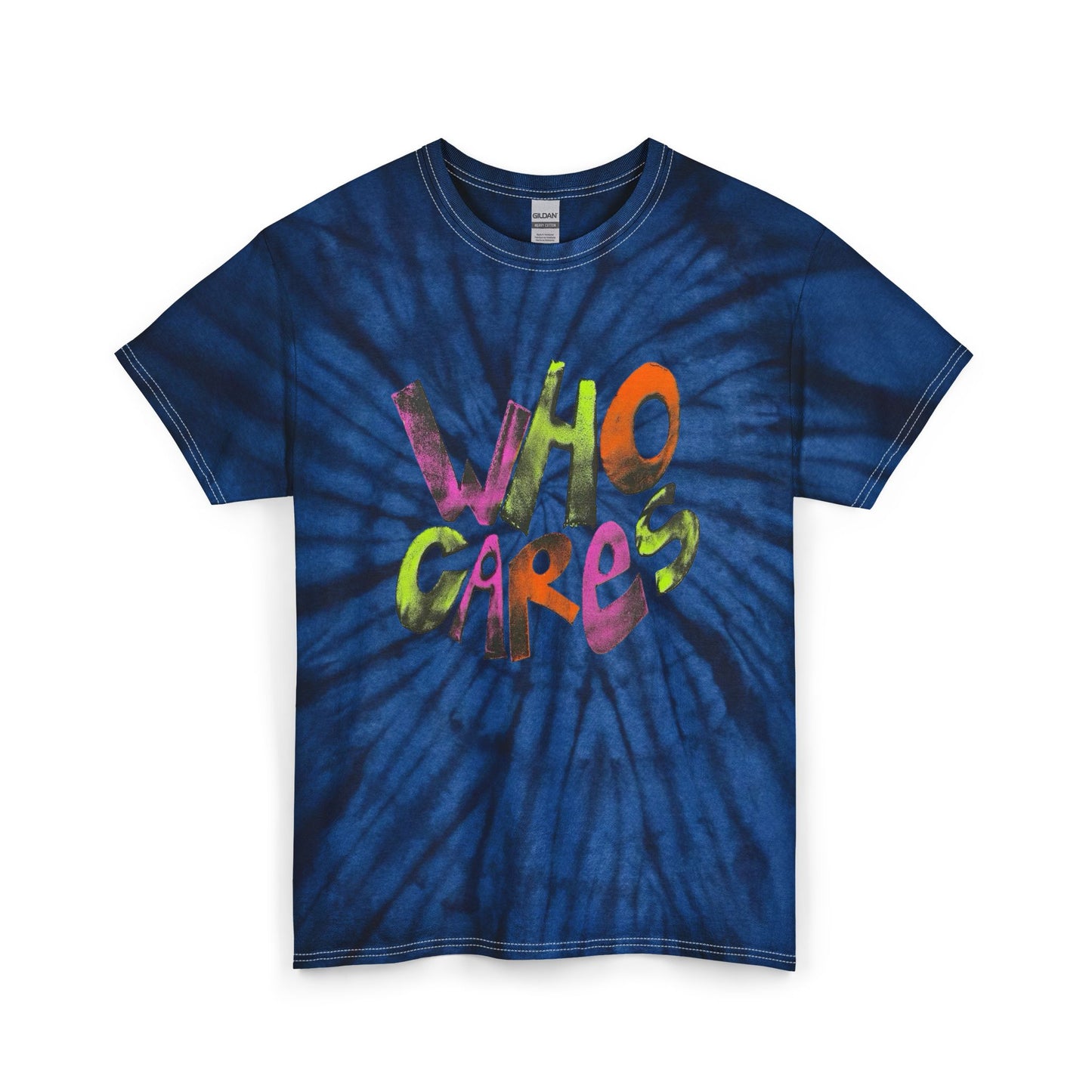 Who's Cares Graphic T Shirt Unisex Tie Dye Cotton Tee