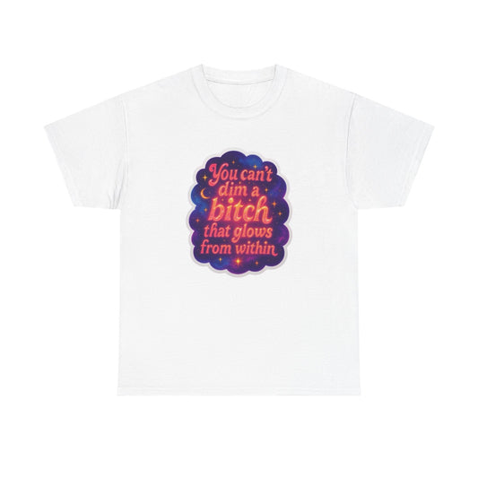 Can't Dim My Light T-Shirt Men's Women's Heavy Cotton Tee NEW GIFT