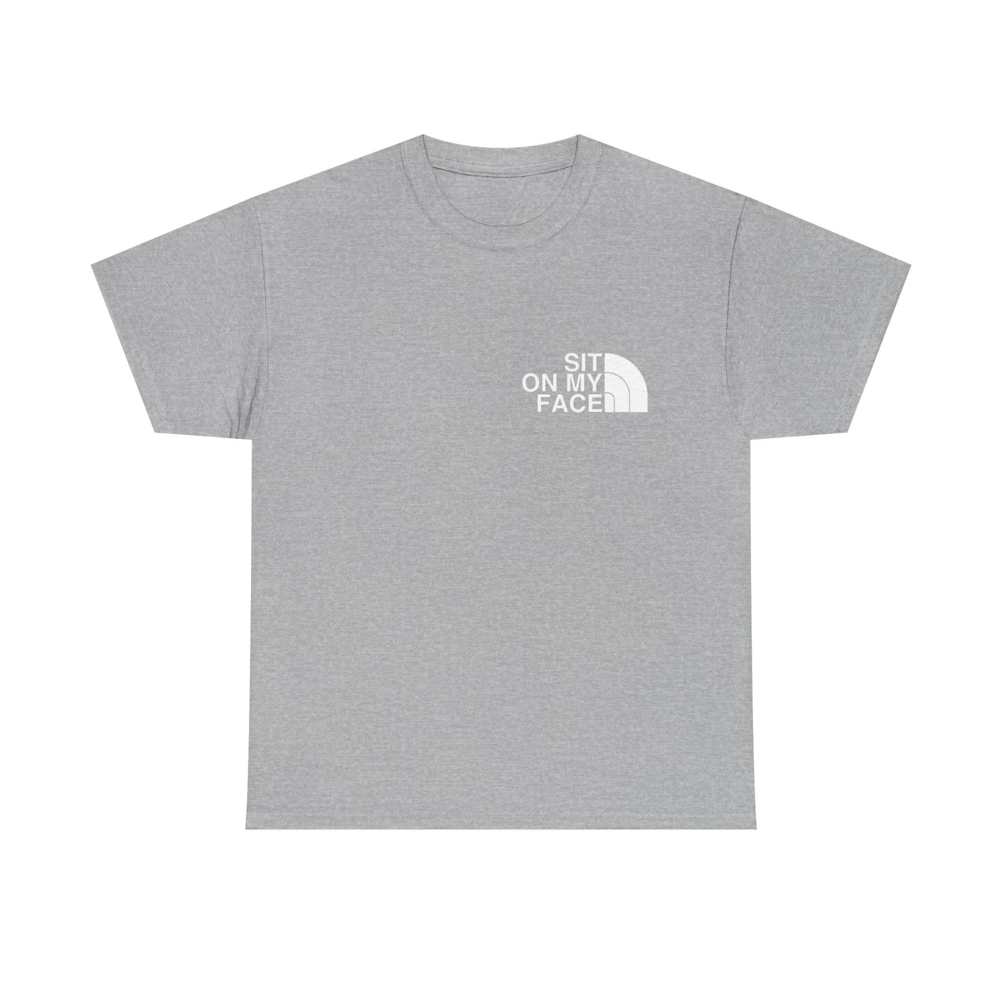 Sit On My Face Funny Sex Jokes Graphic T-Shirt Gift NEW Unisex Heavy Cotton Tee