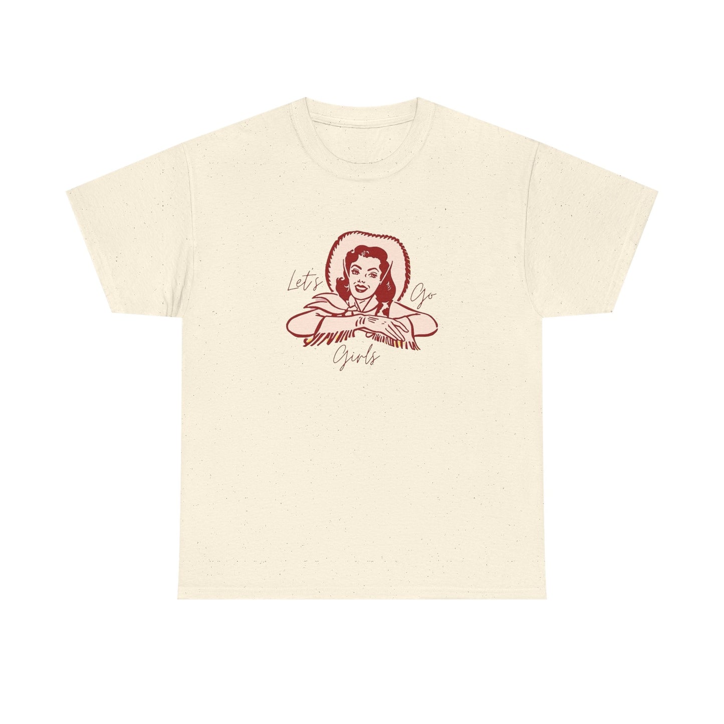 Lets Go Girls Womens T Shirt Graphic Unisex Heavy Cotton Tee NEW GIFT