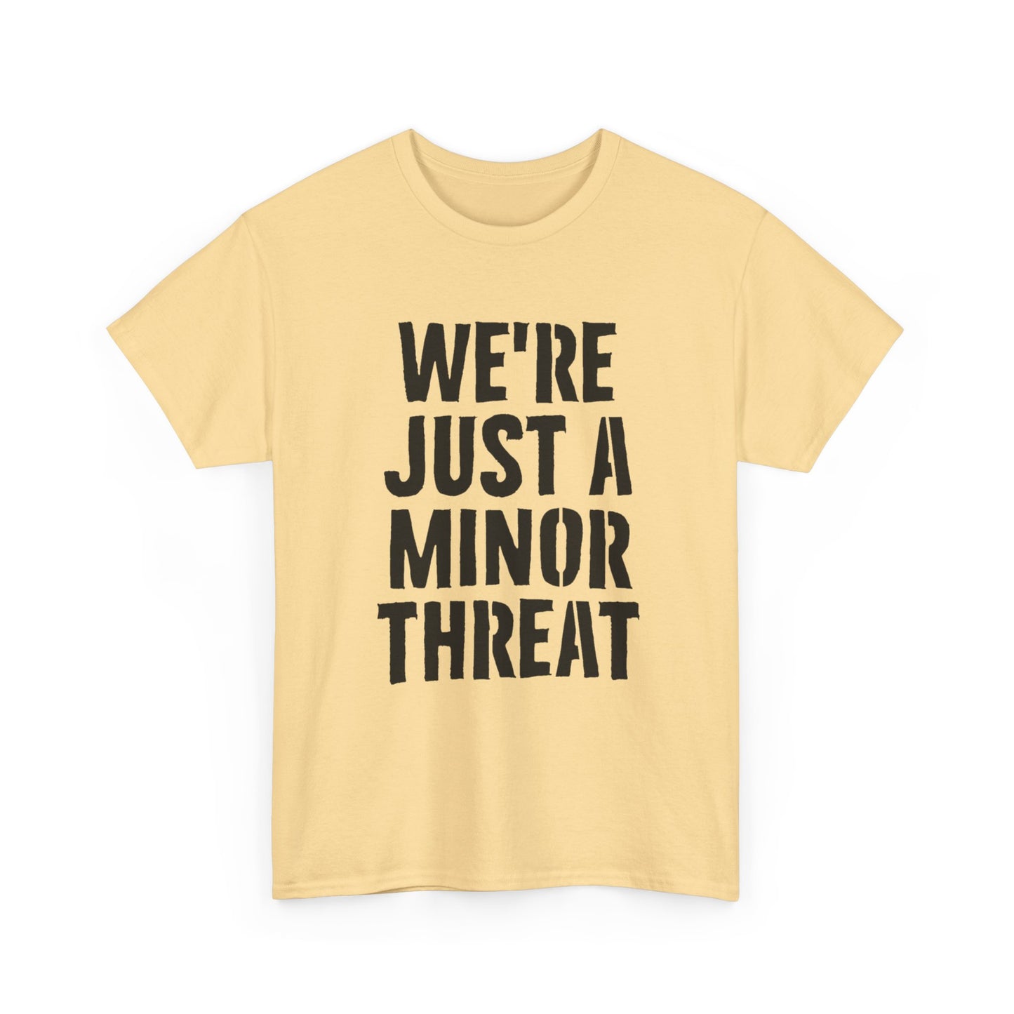 Were Just A Minor Threat Graphic T Shirt Unisex Heavy Cotton Tee