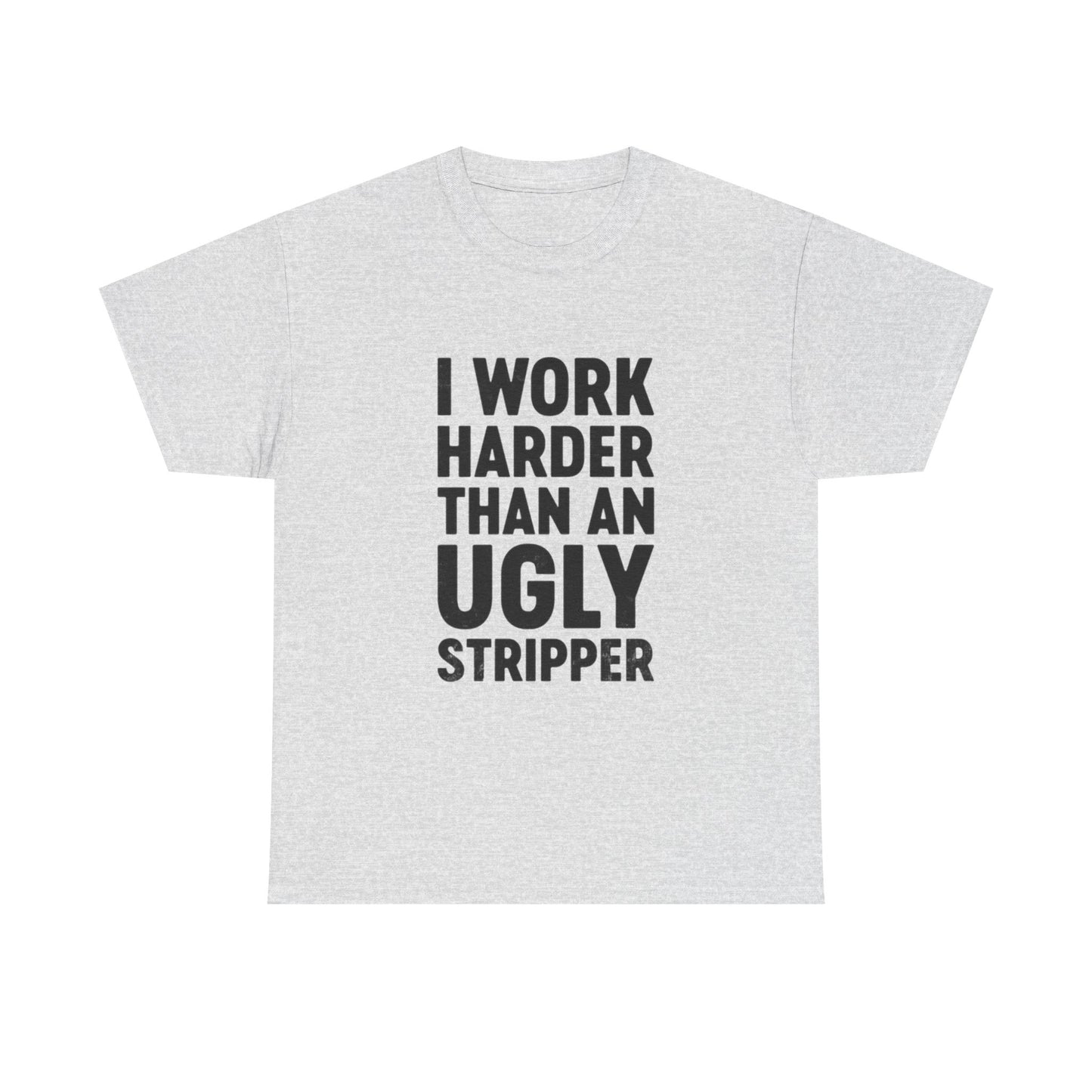 Hard Working Hilarious Graphic T Shirt NEW ADULT Unisex Heavy Cotton Tee