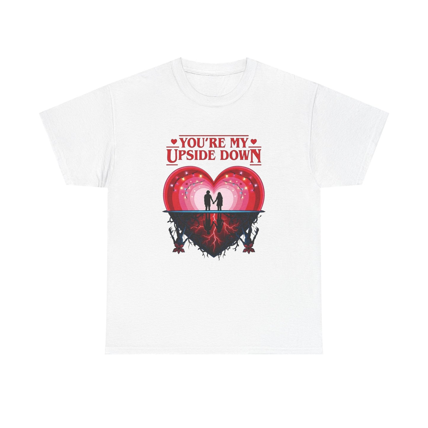 Your My Upside Down Stranger Things Graphic T Shirt NEW Adult Unisex Cotton Tee