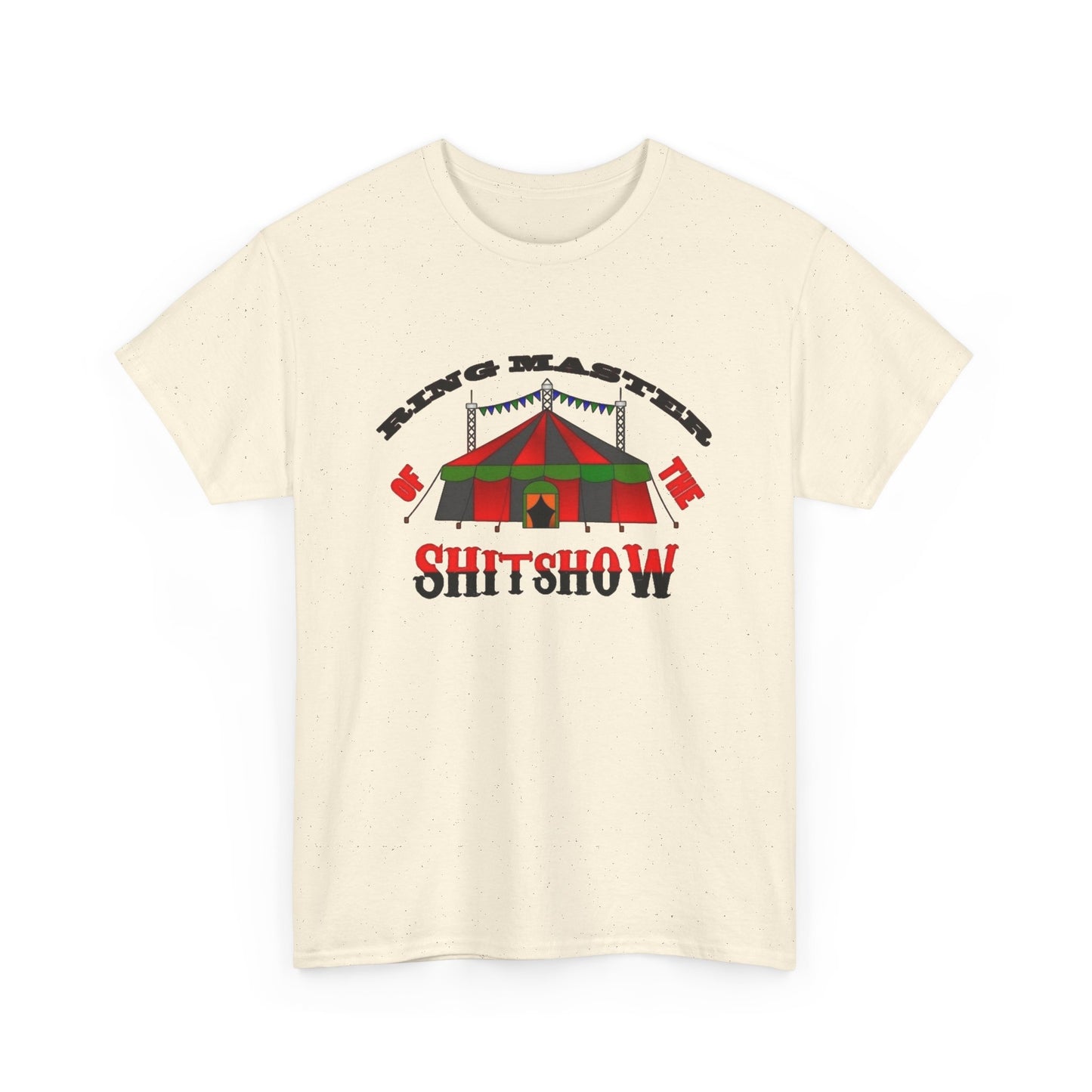 Ring Master Of The Clown Show Funny Graphic T Shirt NEW Unisex Heavy Cotton Tee