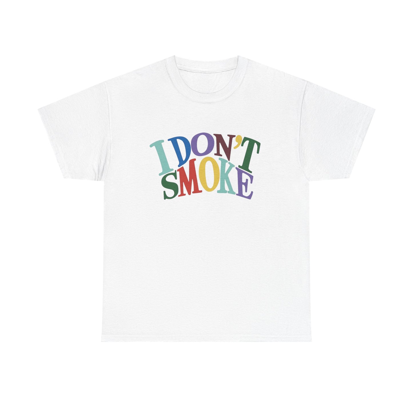 I Don't Smoke T-Shirt Unisex Heavy Cotton Tee Gift New
