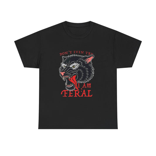 Don't Even Try I'm Feral Funny Cat Graphic T Shirt Unisex Heavy Cotton Tee