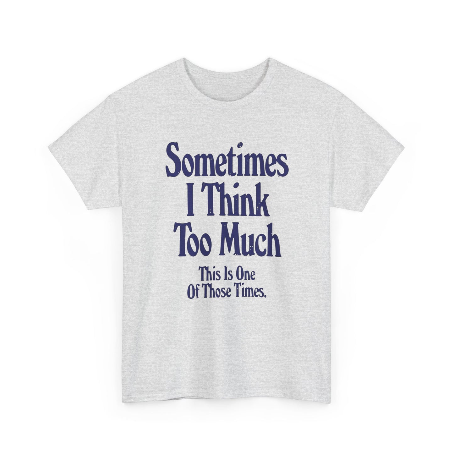Overthinking Graphic T Shirt Unisex Gift New AMERICAN
