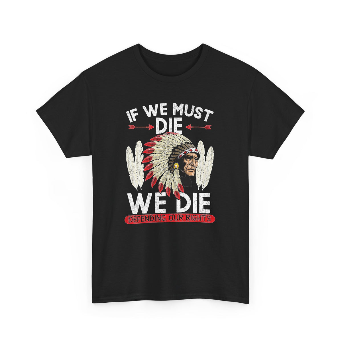 If We Must Die Warrior Portrait T-Shirt Men's Graphic Tee