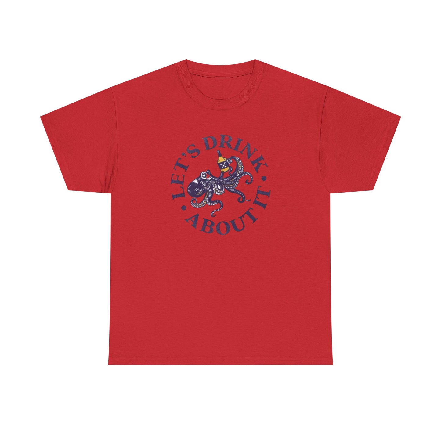 Let's Drink About It Funny Graphic T Shirt Unisex Heavy Cotton Tee