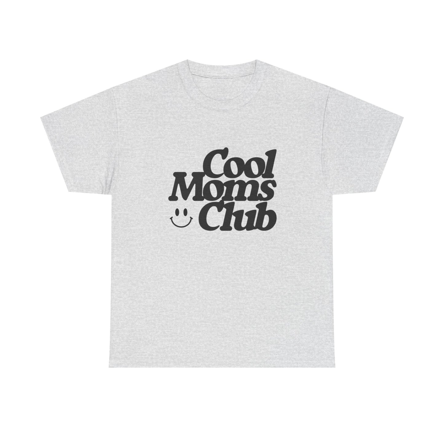 Cool Moms Club MULTIPLE COLORS Women's Graphic T Shirt Unisex Heavy Cotton Tee