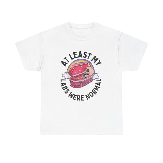 My labs Were Normal Funny Graphic T Shirt Unisex Heavy Cotton Tee Gift New