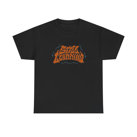 Still Learning Retro Graphic T-Shirt Unisex Comfy Heavy Cotton Tee