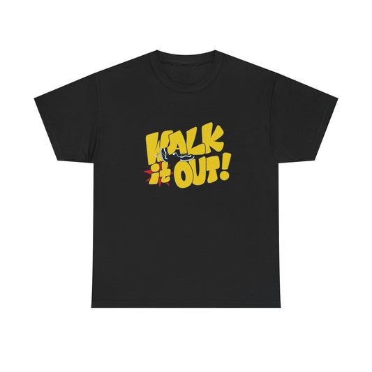 Walk It Out Graphic T Shirt NEW Adult Regular Heavy Cotton Tee