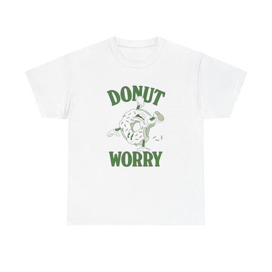 Donut Worry Graphic T Shirt ADULT NEW Heavy Cotton Tee
