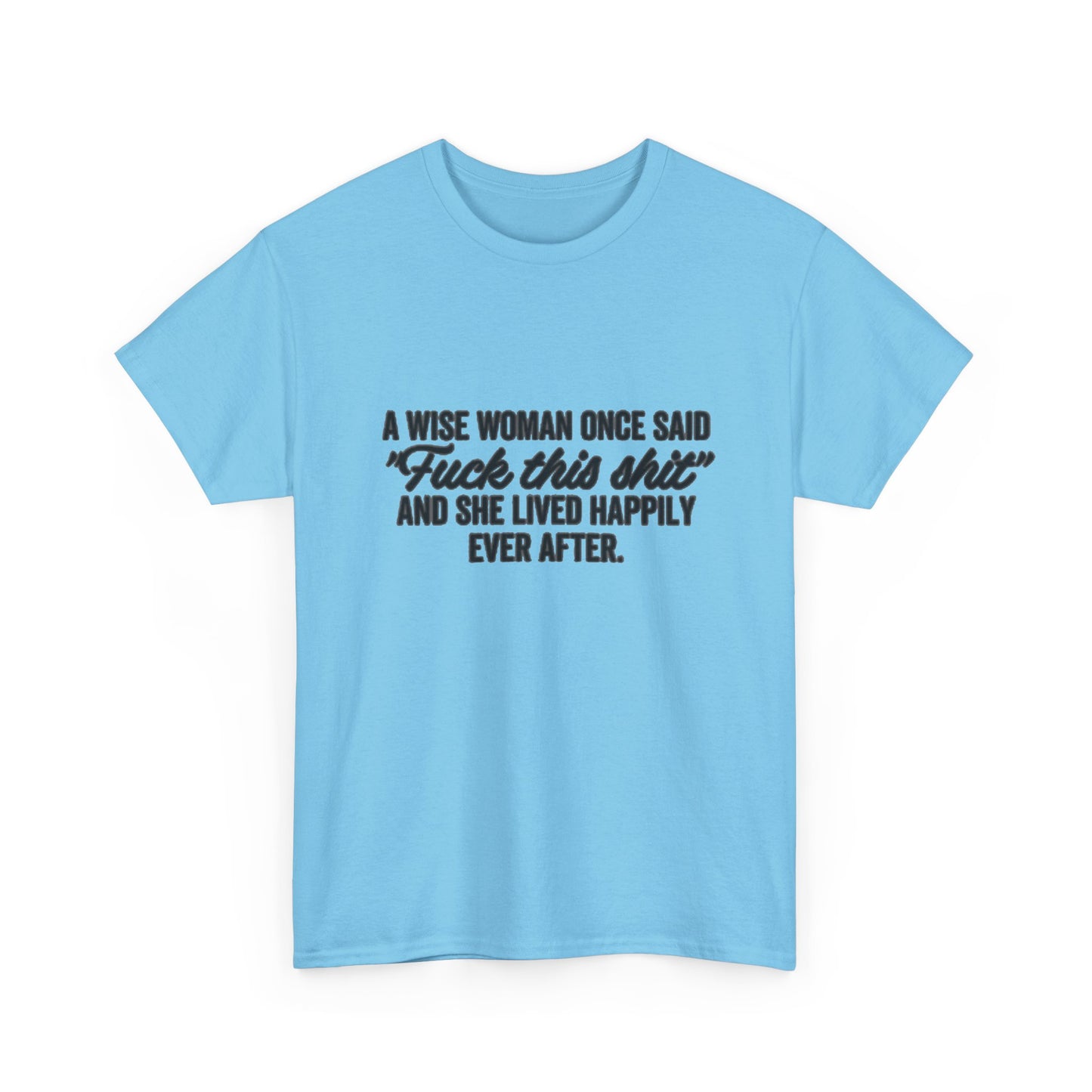A Wise Women Funny Jokes Mom Graphic T Shirt NEW Unisex Heavy Cotton Tee
