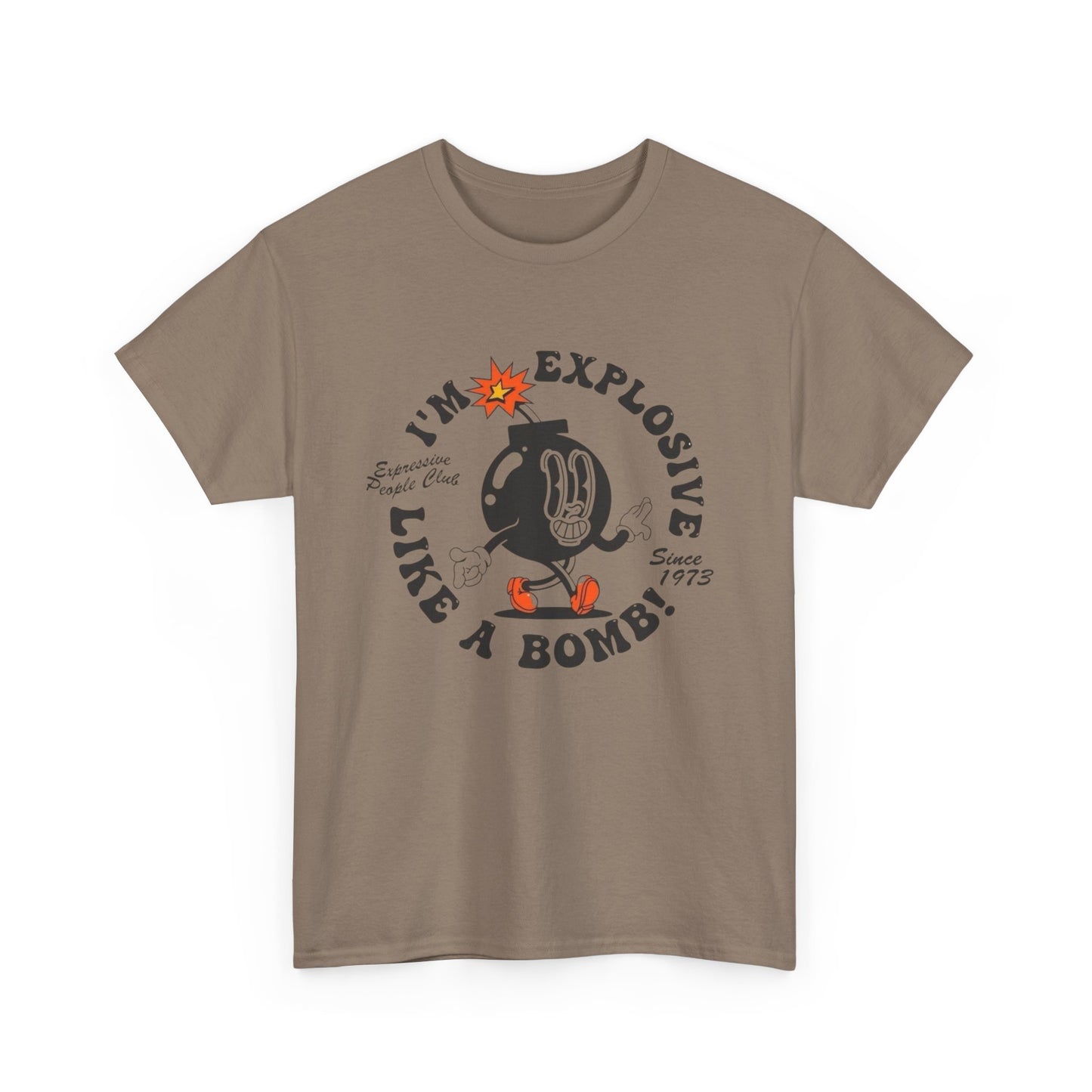 I'm Explosive Like A Bomb Graphic T Shirt Unisex Heavy Cotton Tee