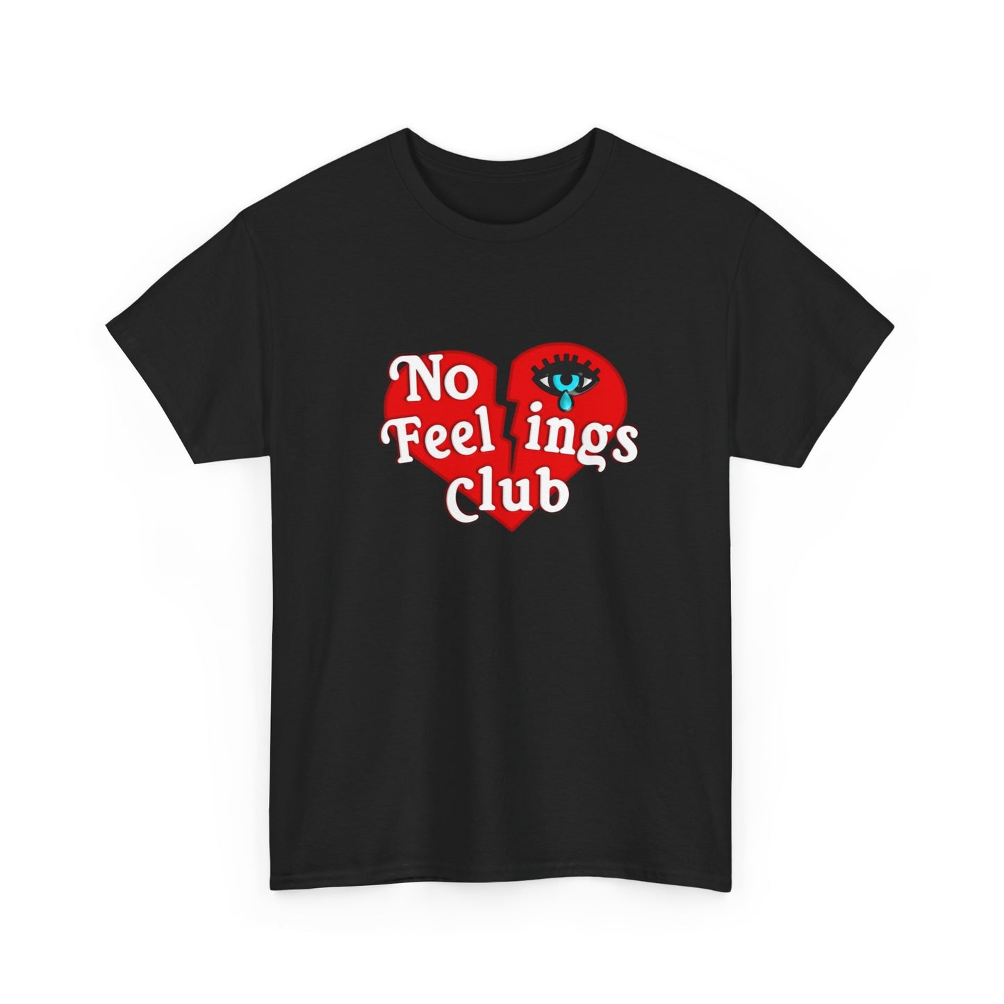 No Feelings Club Graphic T Shirt New Adult Unisex Heavy Cotton Tee