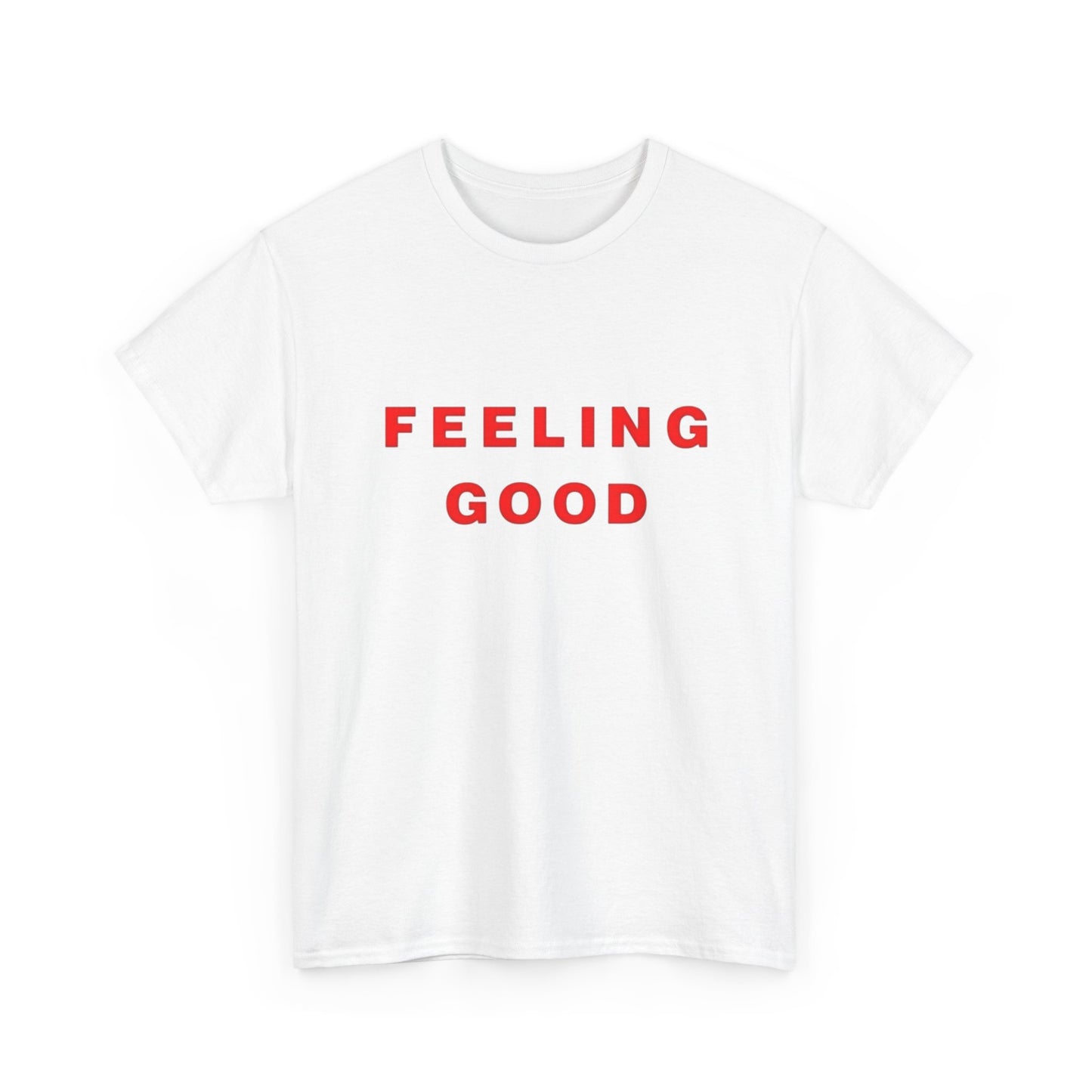 Feeling Good Graphic T Shirt NEW ADULT Tee