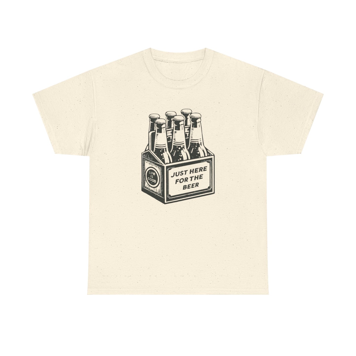 Just Here For The Beer Graphic T Shirt ADULT NEW