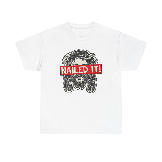 Nailed It Funny Jesus Jokes Graphic T Shirt S-5XL NEW Unisex Heavy Cotton Tee