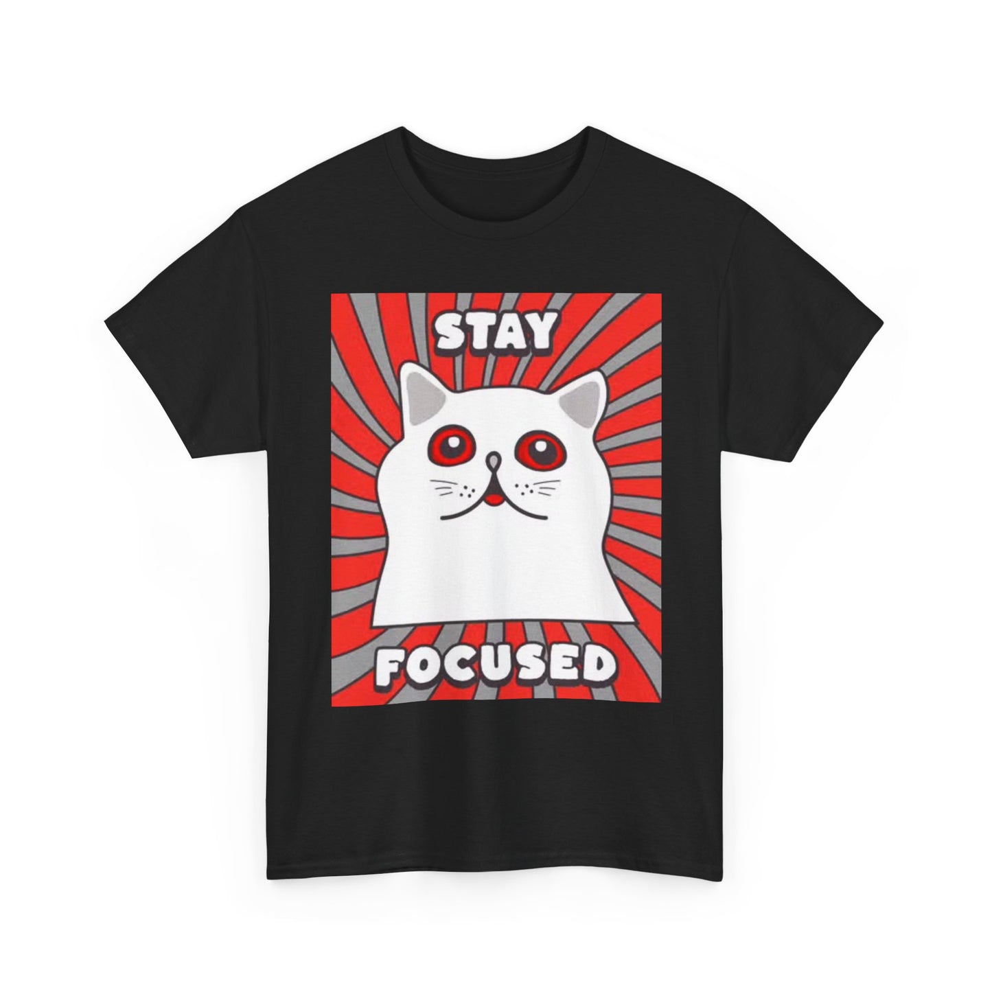 Stay Focused Trippy Cat Graphic Funny Jokes Humor Kitten Unisex Heavy Cotton Tee