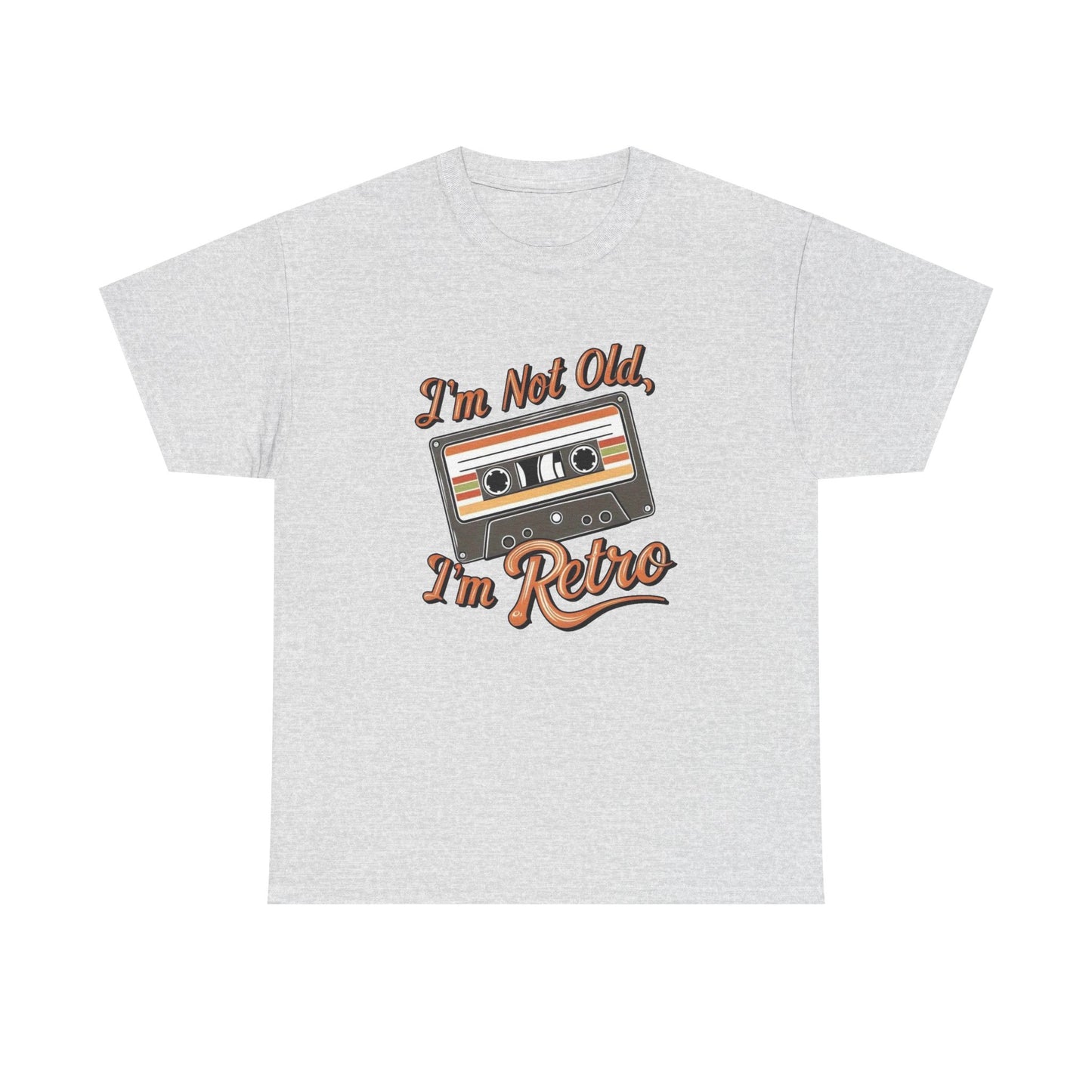 I'm Not Old I'm Retro Graphic T Shirt NEW Unisex Heavy Cotton Tee