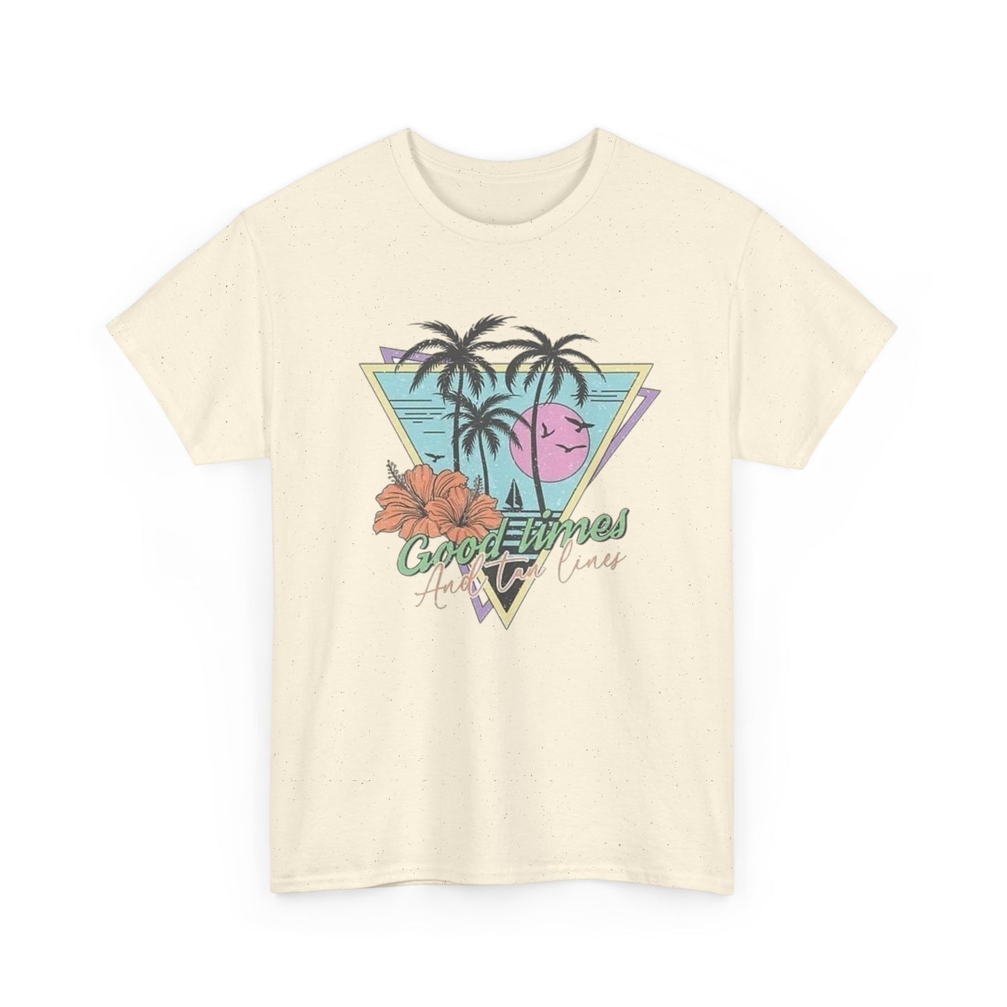 Good Times And Tan Lines Graphic T Shirt ALL SIZES Tee Unisex Heavy Cotton