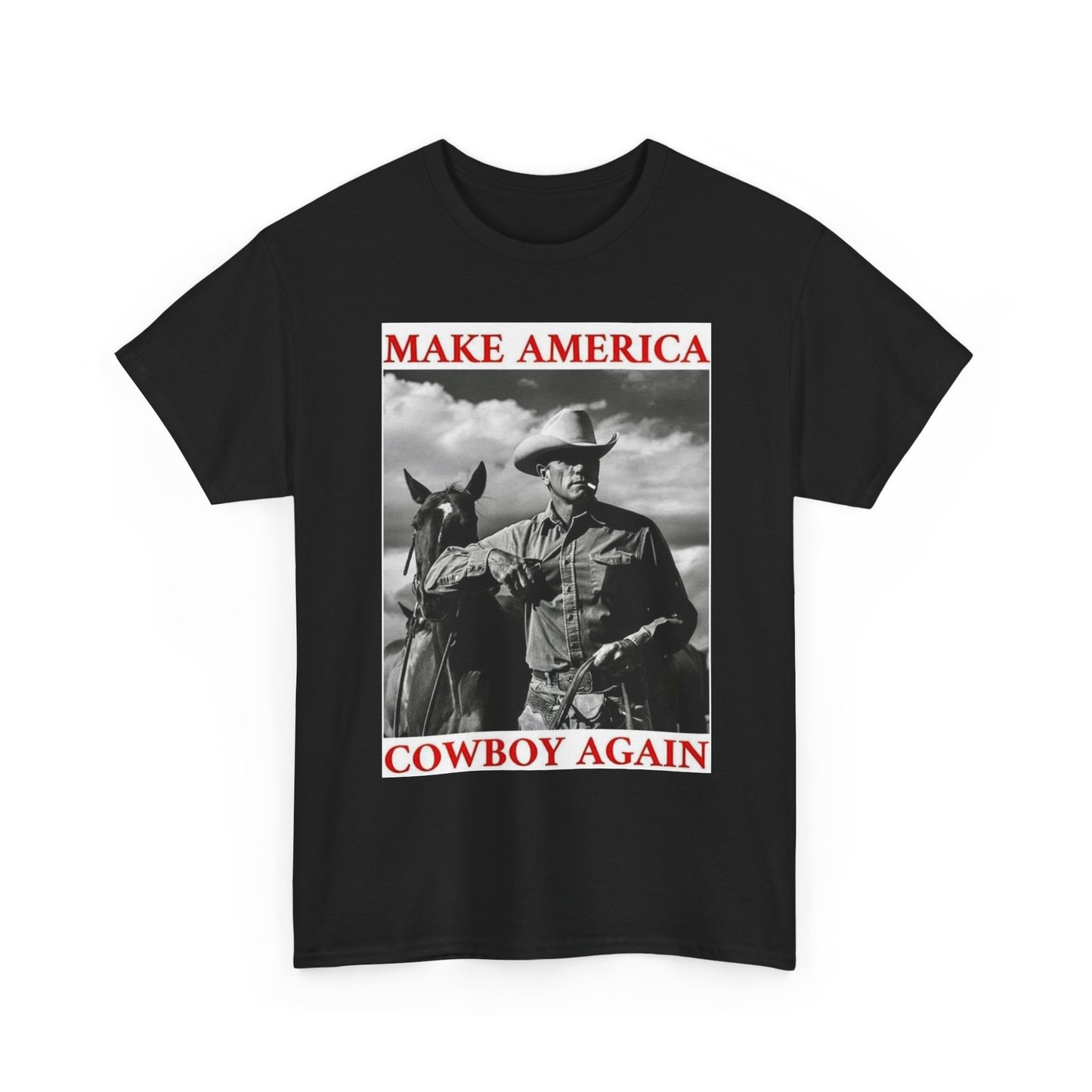 Make America Cowboy Again Graphic T Shirt Unisex Heavy Cotton Tee Gift