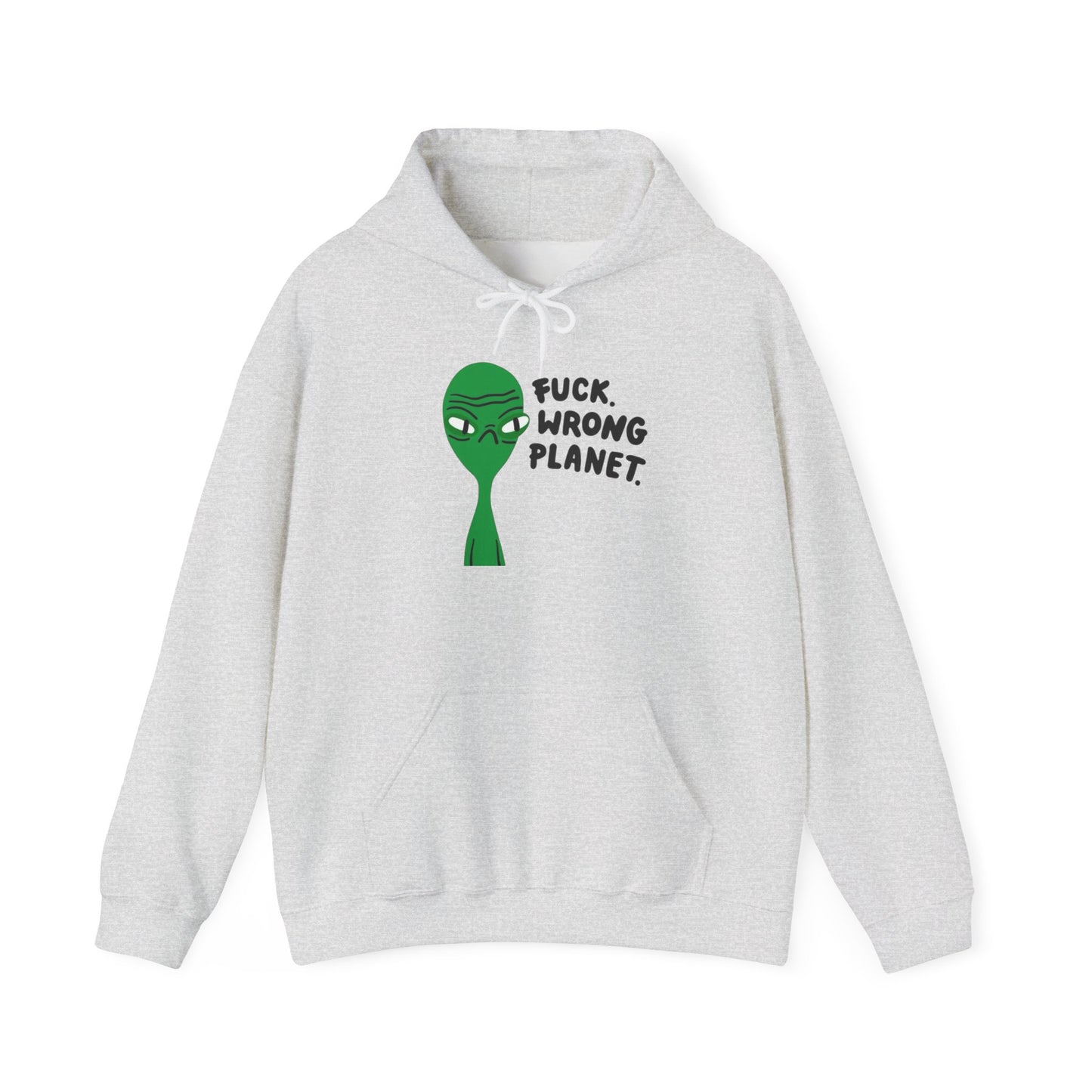 Alien Wrong Planet Funny Graphic Hoodie Heavy Blend Sweatshirt NEW