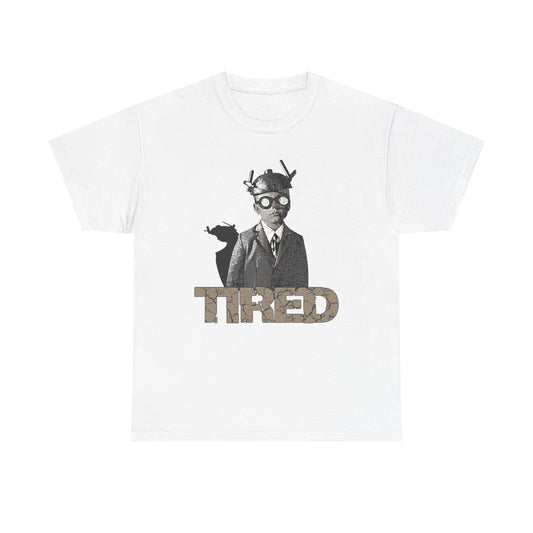 Tired Art Graphic T Shirt NEW GIFT Unisex Heavy Cotton Tee