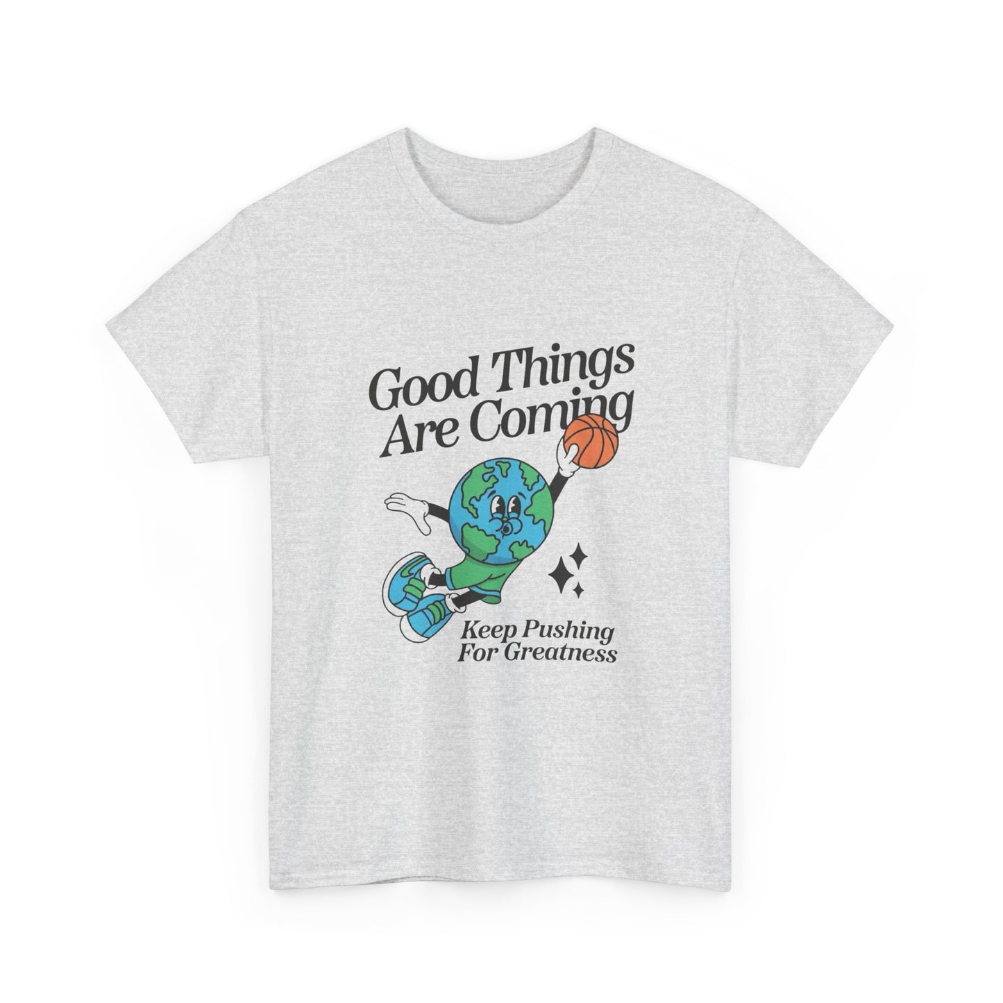 Good Things Are Coming Basketball Graphic T Shirt Unisex Heavy Cotton Tee