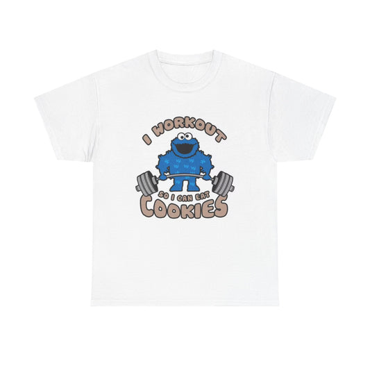I Work Out So I Can Eat Cookies T Shirt Funny Graphic GYM Unisex Heavy Cotton